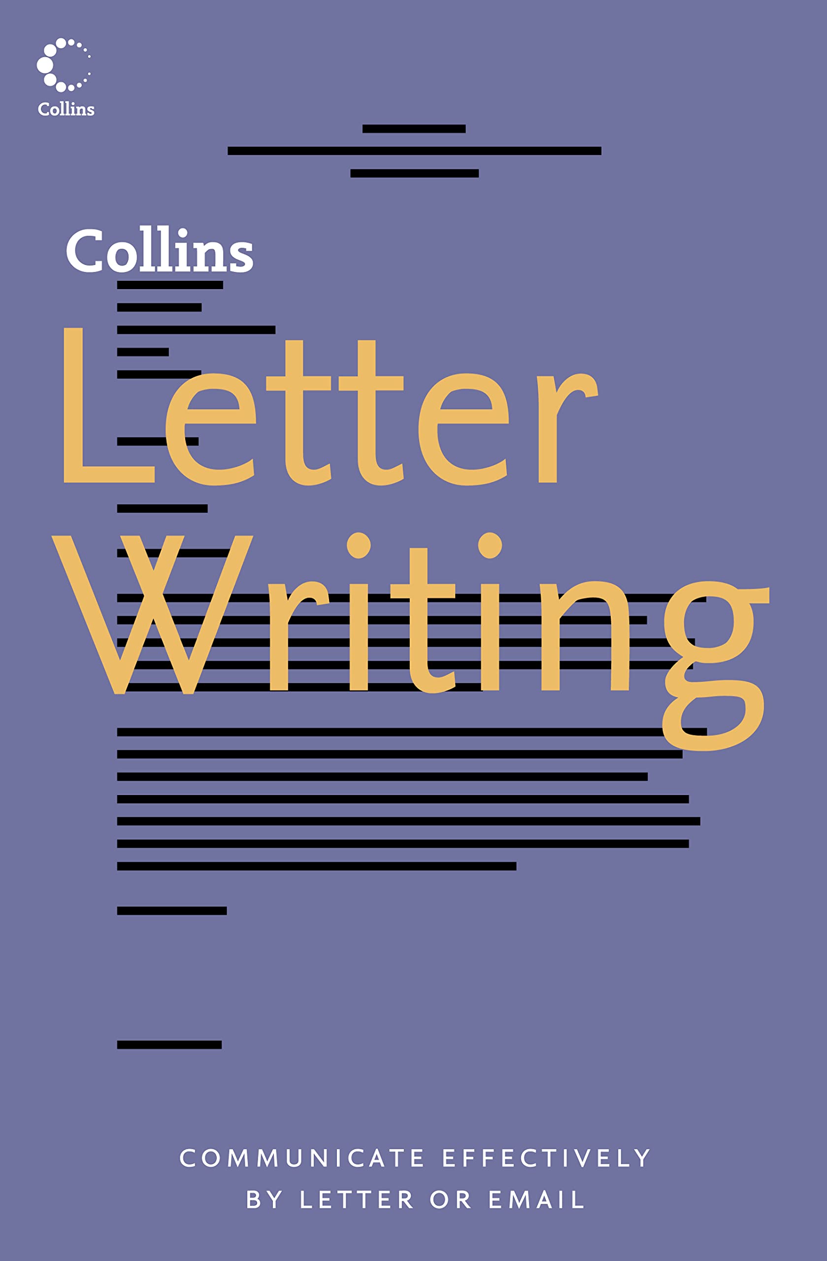 Buy Collins Letter Writing: Communicate Effectively by Letter or Email — BookShops.in