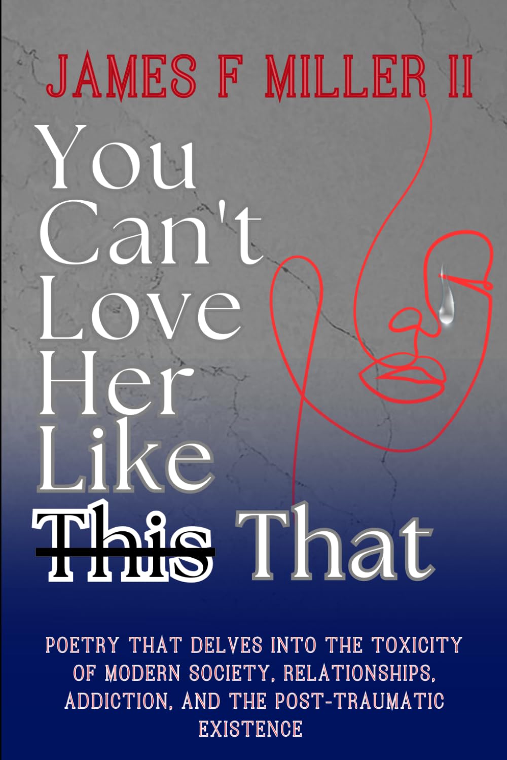 You Can't Love Her Like This That
