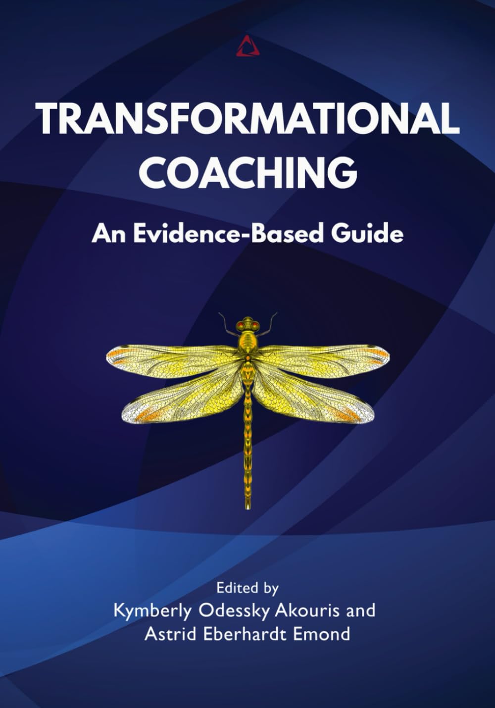 Transformational Coaching: An Evidence-Based Guide
