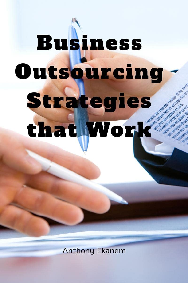 Business Outsourcing Strategies that Work