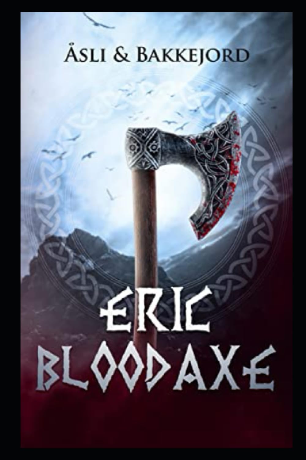 Bloodaxe: A Viking historical fiction adventure (Vikings of Norway)