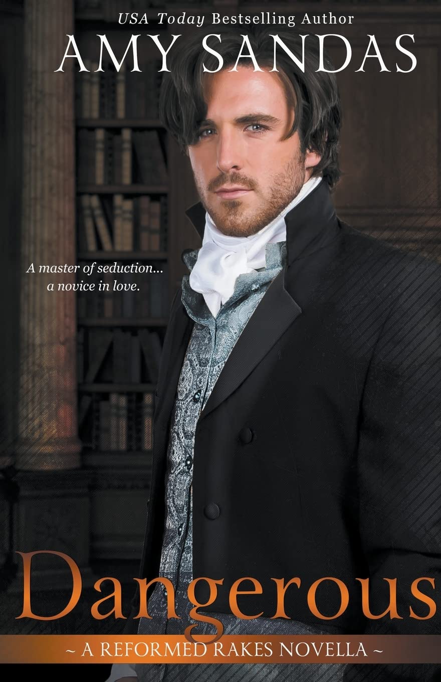 Dangerous: 2 (Reformed Rakes Novella)