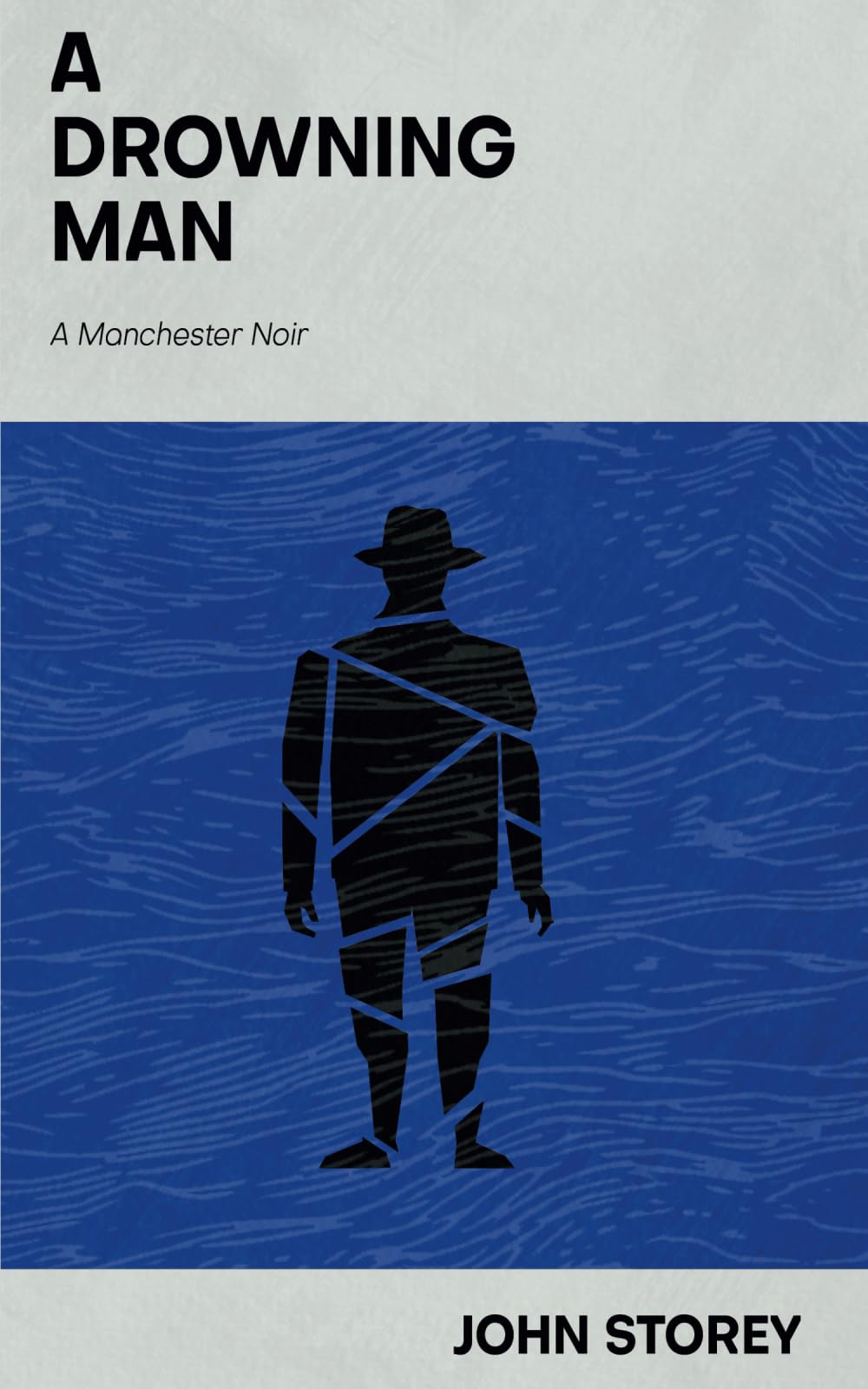 A Drowning Man: A Manchester Noir