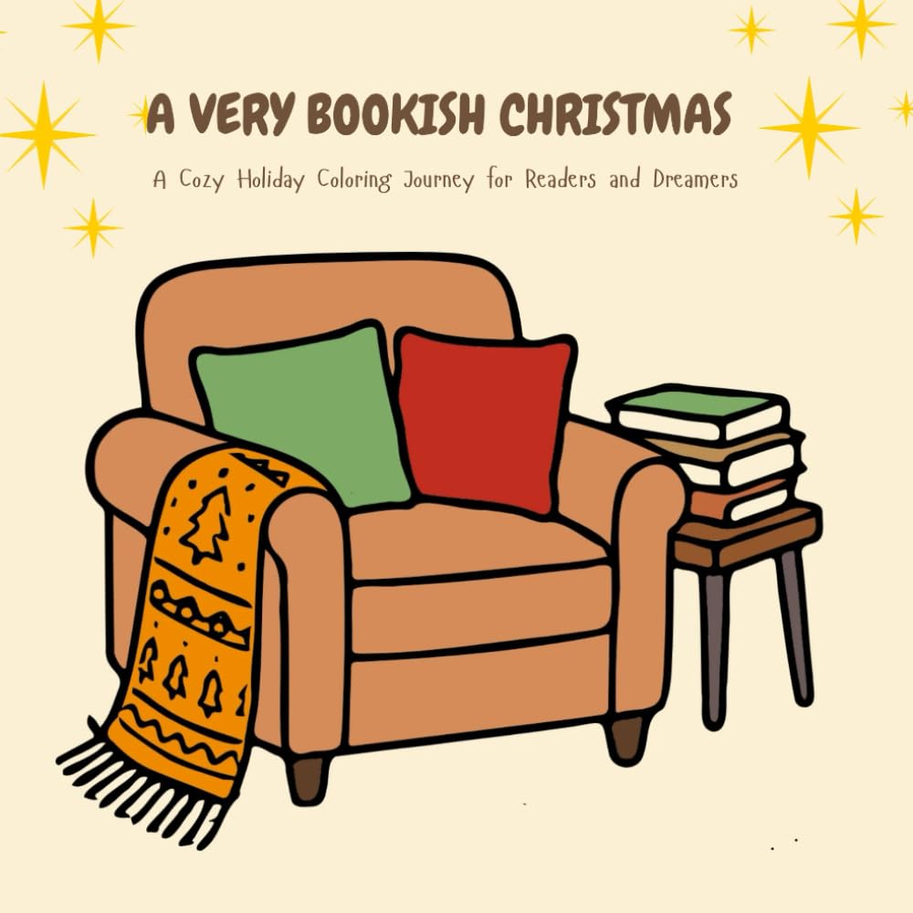 A Very Bookish Christmas: A Cozy Holiday Coloring Journey for Readers and Dreamers