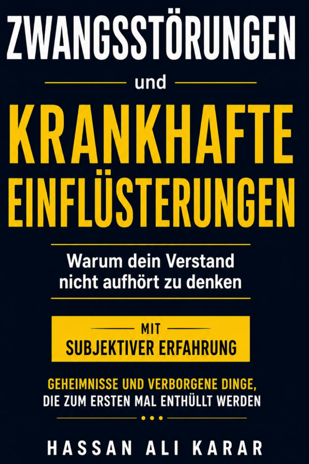 Zwangsstörungen und krankhafte Einflüsterungen: Warum dein Verstand nicht aufhört zu denken mit Subjektiver Erfahrung
