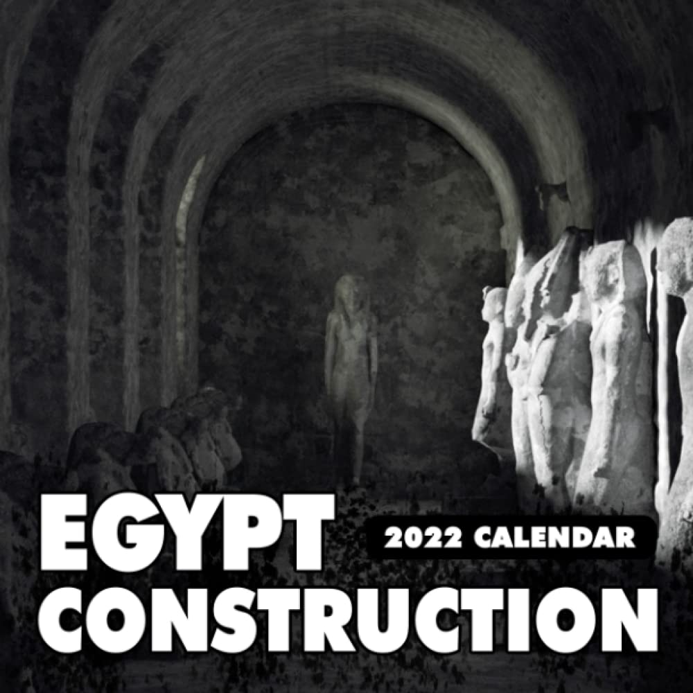 Egypt Construction Calendar 2022 Lunar: A Visual History, Architecture, Wonderful Landscape. Gifts for Luna Moon Phases | Calendar Calendario Calendrier | BONUS 4 Months 2023
