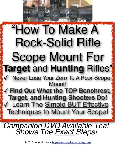 How To Make A Rock-Solid Riflescope Mount For Hunting And Target Rifles (English Edition)