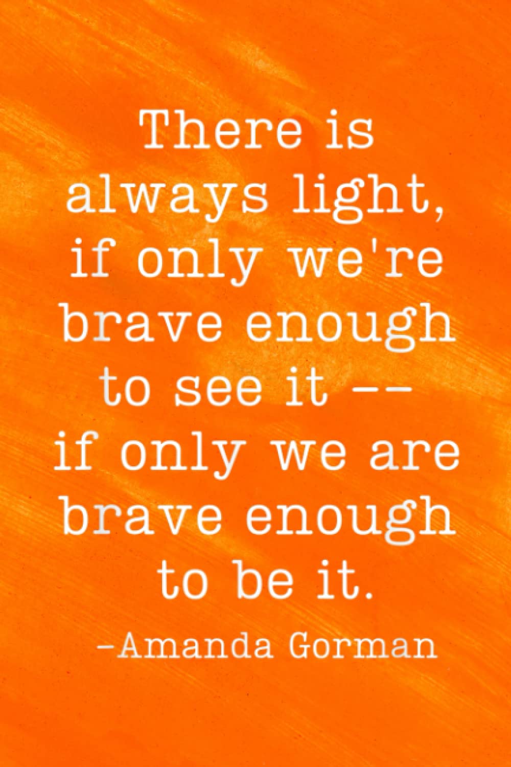 Recipe Journal Notebook | Amanda Gorman Inauguration Poem Quote There is Always Light