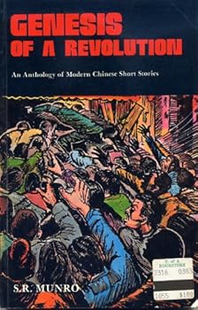 Paperback Genesis of a Revolution: An Anthology of Modern Chinese Short Stories Book