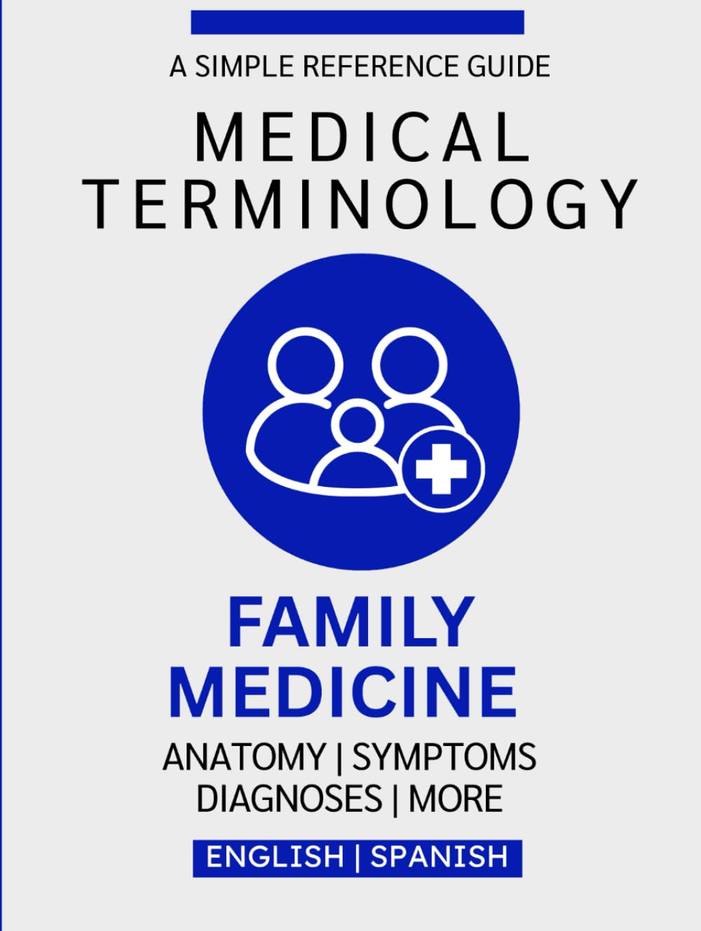 Family Medicine Medical Terminology Guide (English & Spanish)
