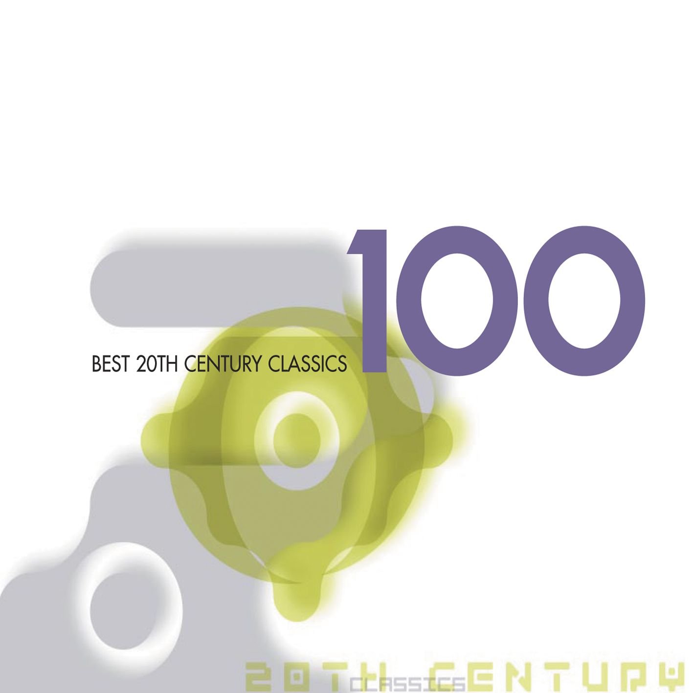100 BEST 20TH CENTURY CLASSICS [Audio CD] 100 Best Series