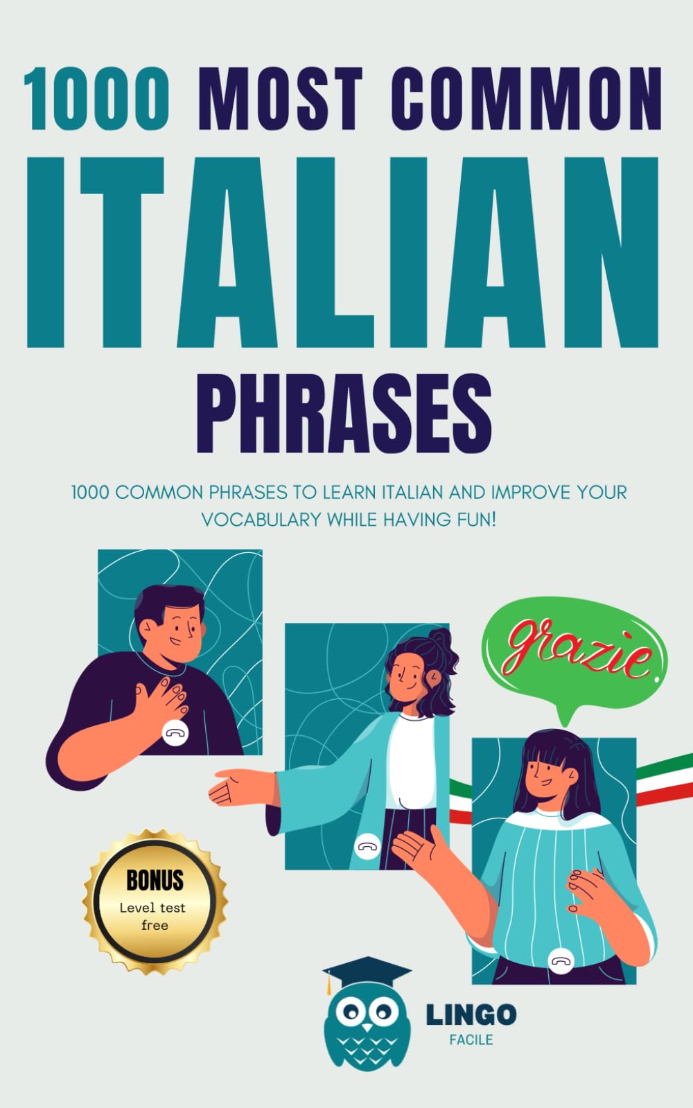 1000 Most Common Italian Phrases: 1000 COMMON PHRASES to learn ITALIAN and improve your vocabulary while having fun! Bilingual book: 20 (LINGO FACILE (EN))
