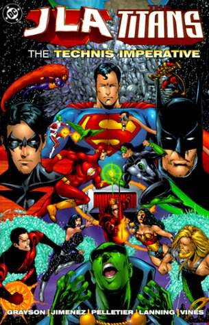 JLA Titans: Technis Imperative (JLA (DC Comics Unnumbered Paperback))