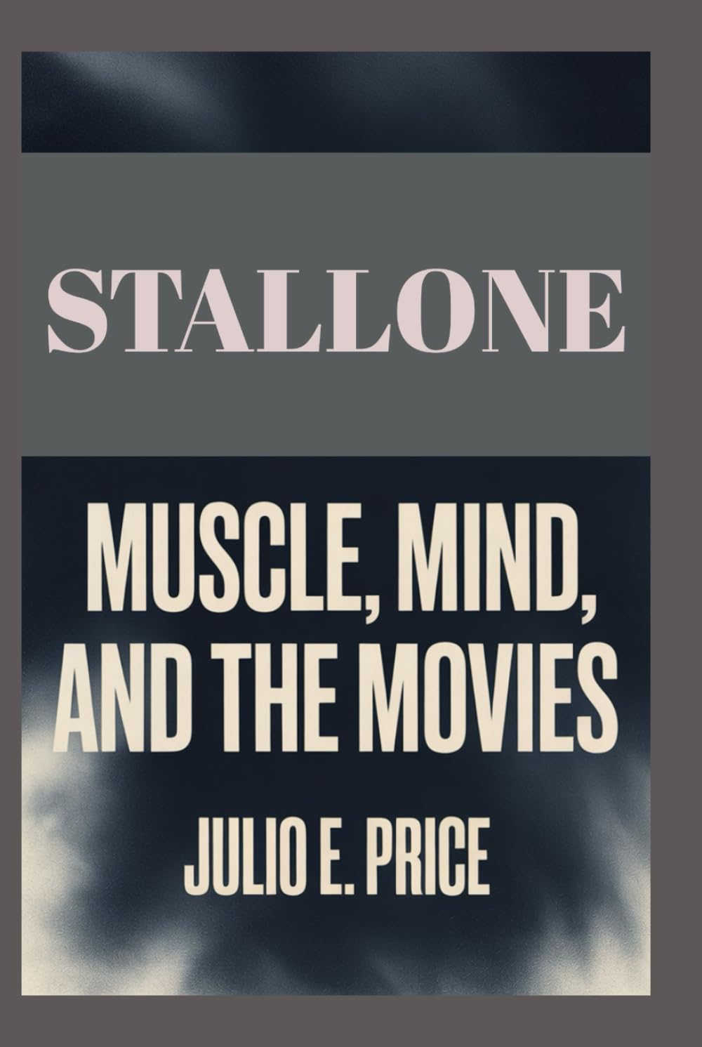 Livre Stallone Muscle Mind and the Movies l'histoire du cinéma d'action