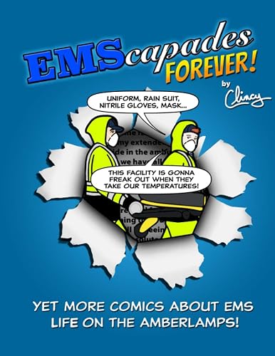 EMScapades Forever!: Yet More Comics About EMS Life On The Amberlamps