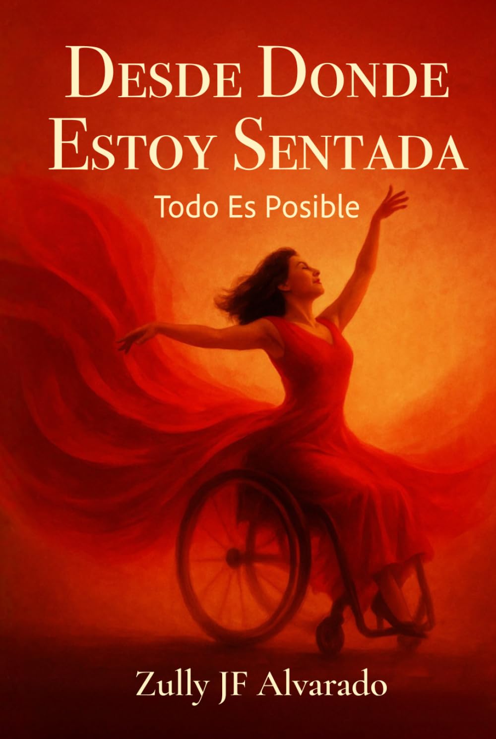 Desde Donde Estoy Sentada: Todo Es Posible