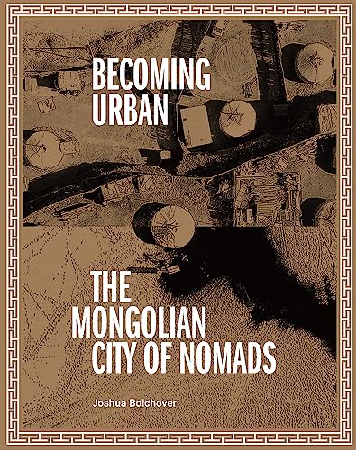 Becoming Urban: City of Nomads