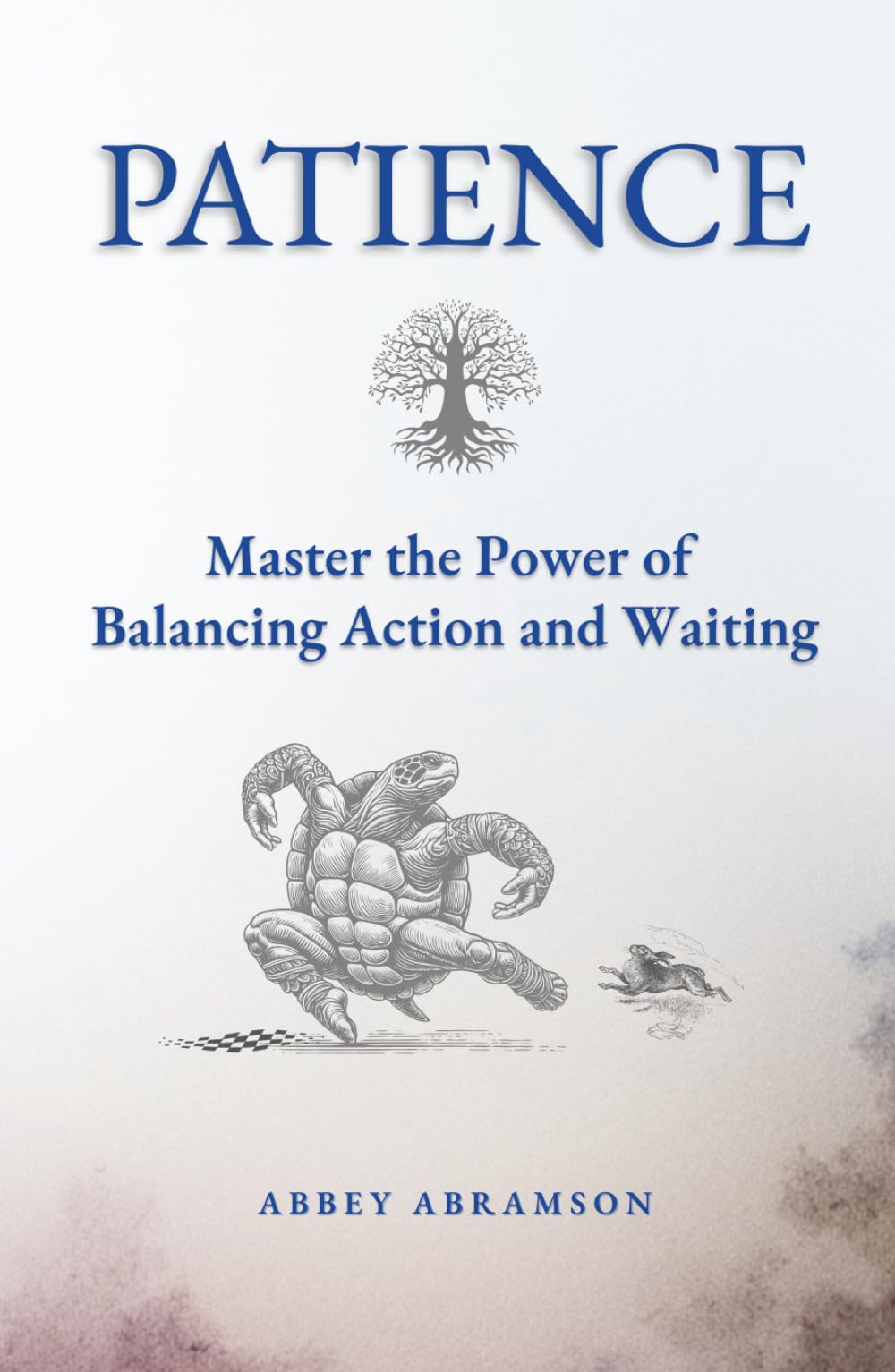 Patience: Master the Power of Balancing Action and Waiting
