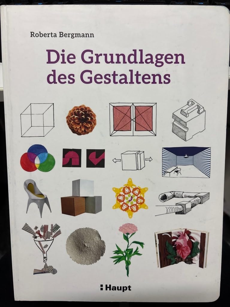 Die Grundlagen des Gestaltens: Plus: 50 praktische Übungen