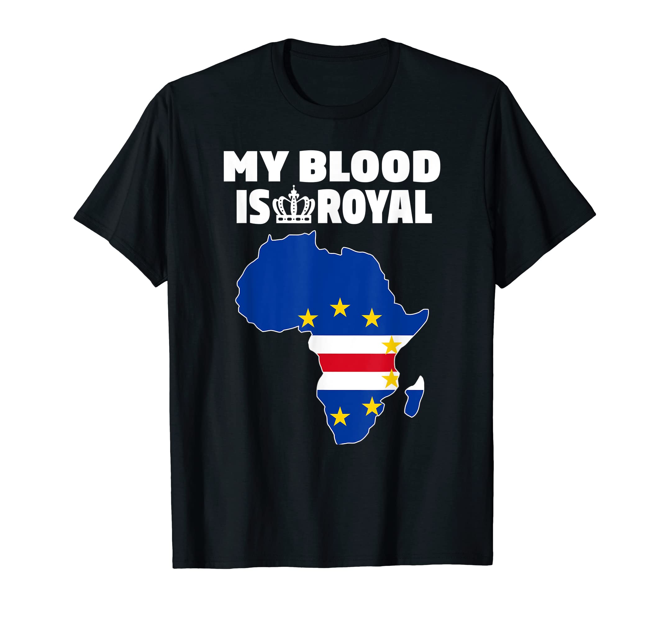 My Blood Is Royal With Cape Cabo Verde flag in Africa map T-Shirt