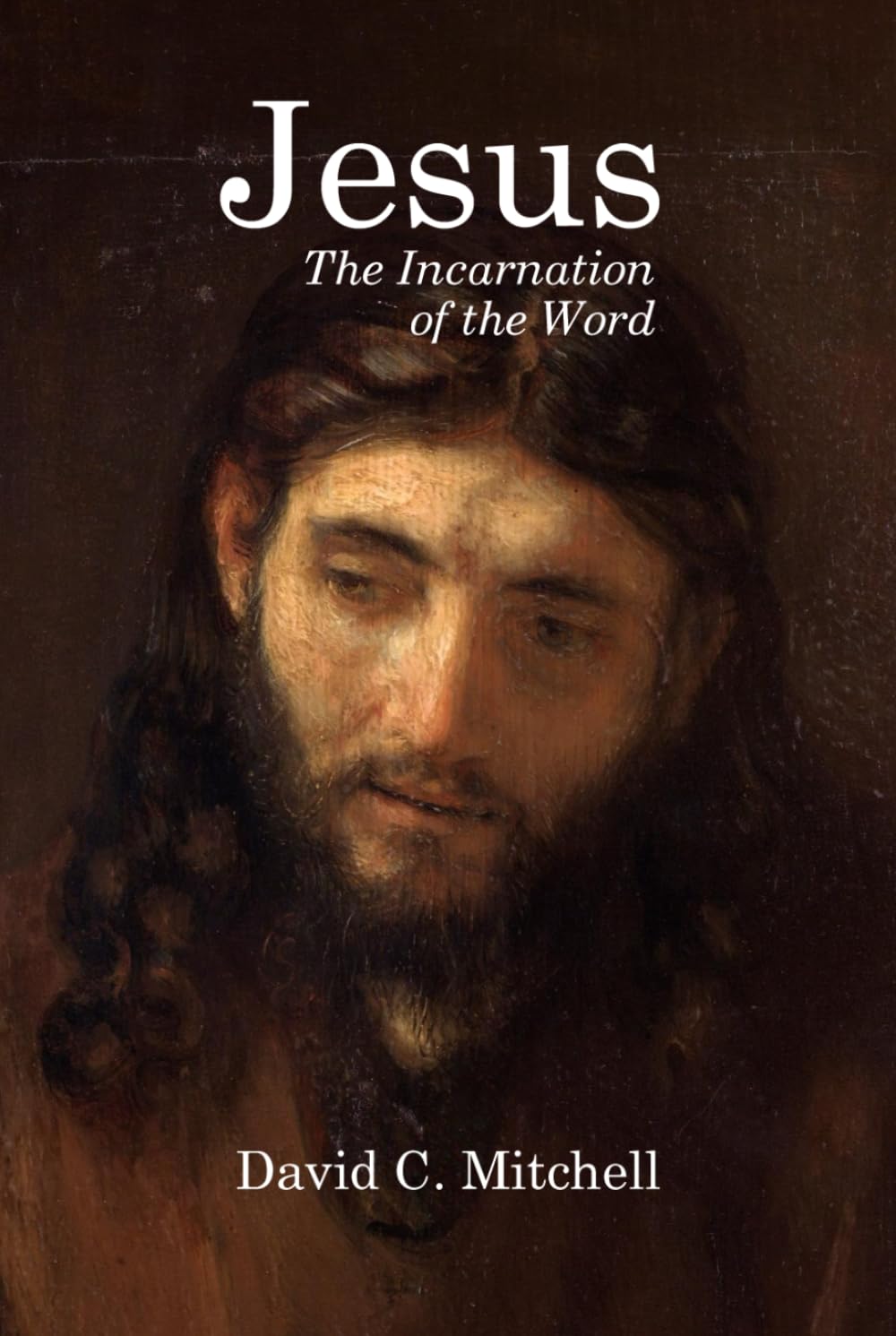 Jesus: The Incarnation of the Word