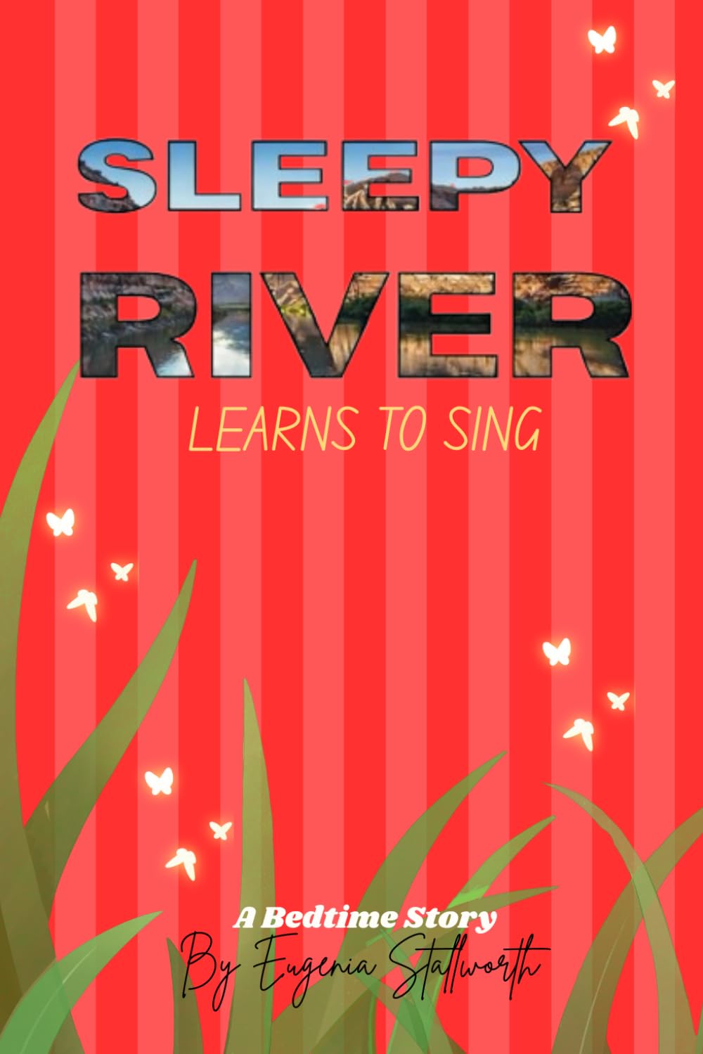 Sleepy River Learns To Sing