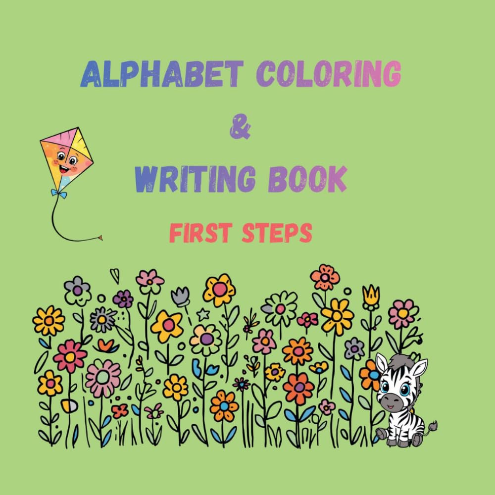 Alphabet Coloring & Writing Book: First Steps