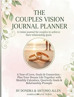 The Couples Vision Journal Planner: A Year of Love, Goals & Connection -...
