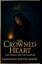 The Crowned Heart (The Vowed and the Damned)