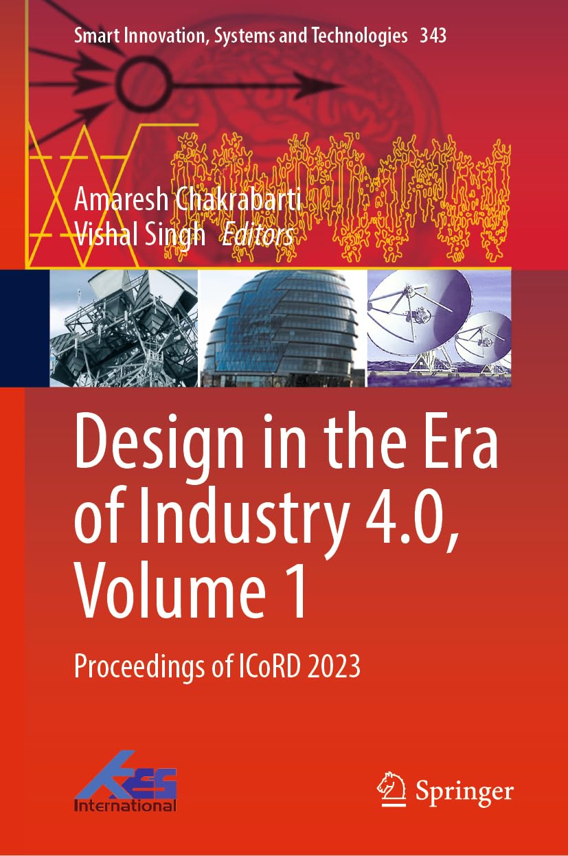 Design in the Era of Industry 4.0 Actes de Conférence Scientifique Icord 2023 Volume 1