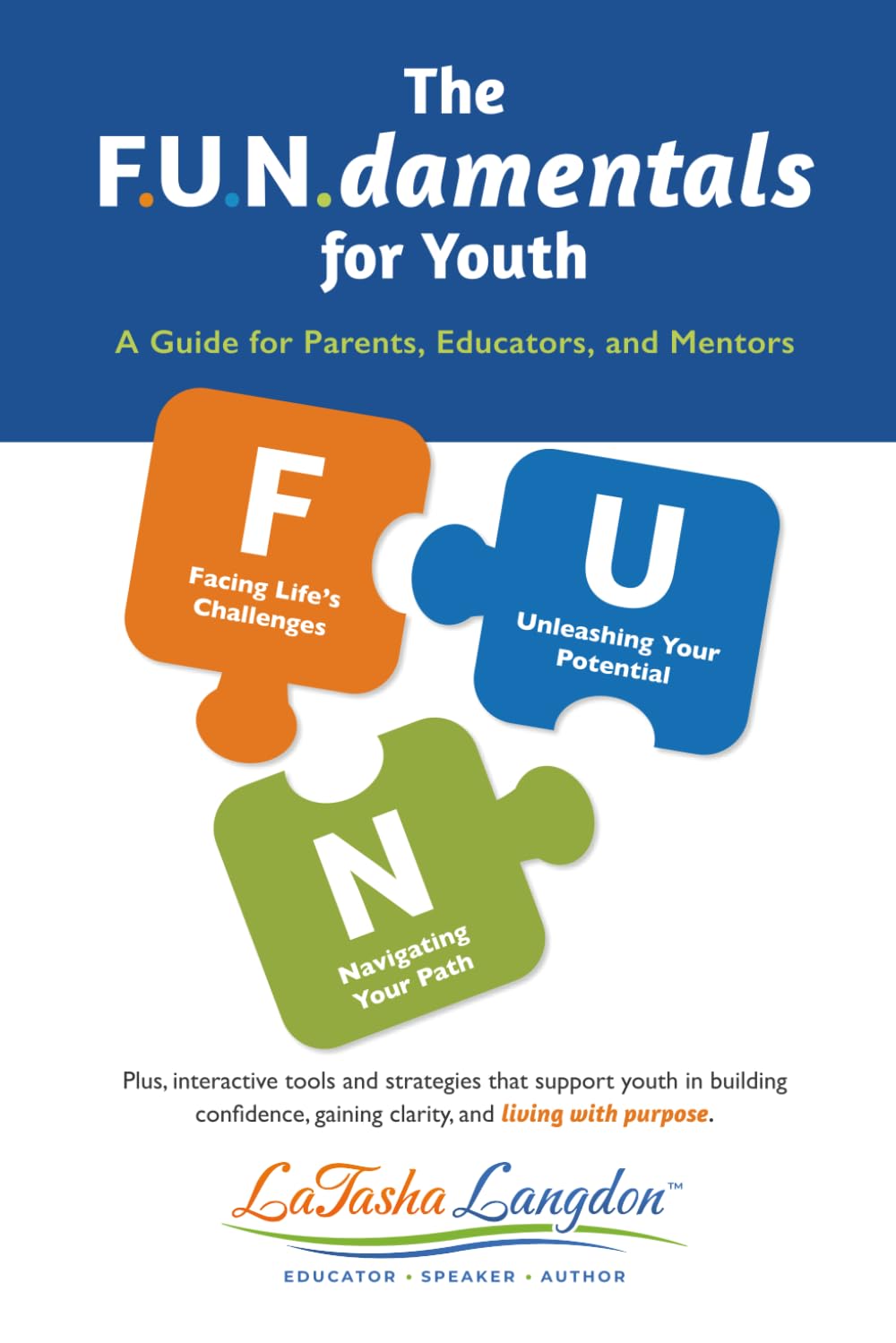 THE F.U.N.DAMENTALS FOR YOUTH: A Guide for Parents, Educators, and Mentors