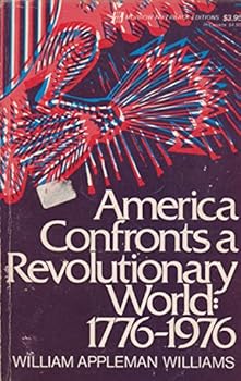 Paperback America Confronts a Revolutionary World: 1776-1976 Book