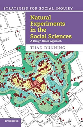 Natural Experiments in the Social Sciences: A Design-Based Approach New Edition-Wow! eBook