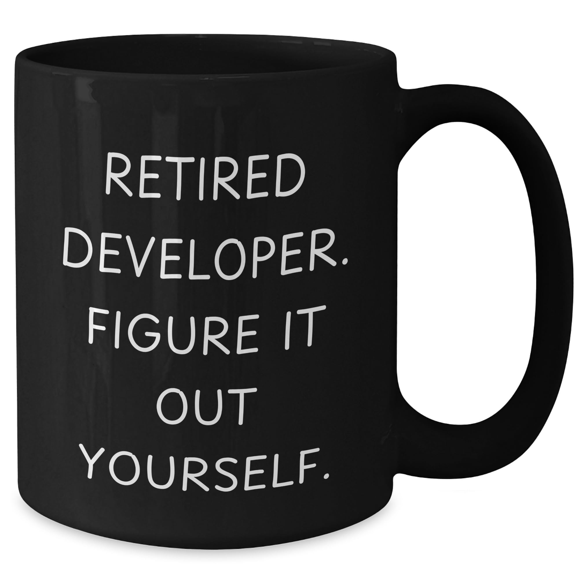 Developer's Delight Black Coffee Mug, Retired Developer Figure It Out Yourself, Funny Christmas Unique Gift for Men Women Friends Coworkers Family