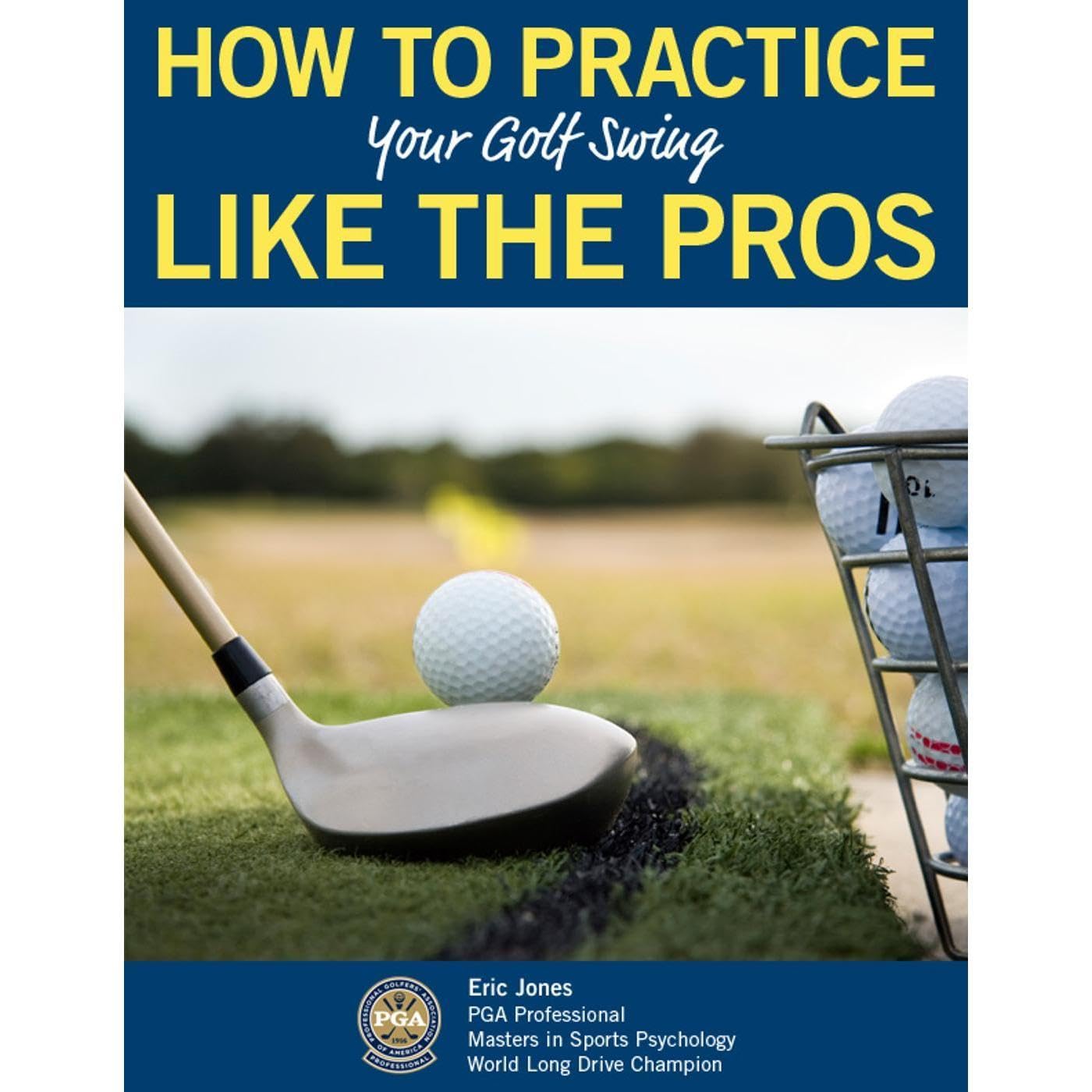 HOW TO PRACTICE YOUR GOLF SWING LIKE THE PROS