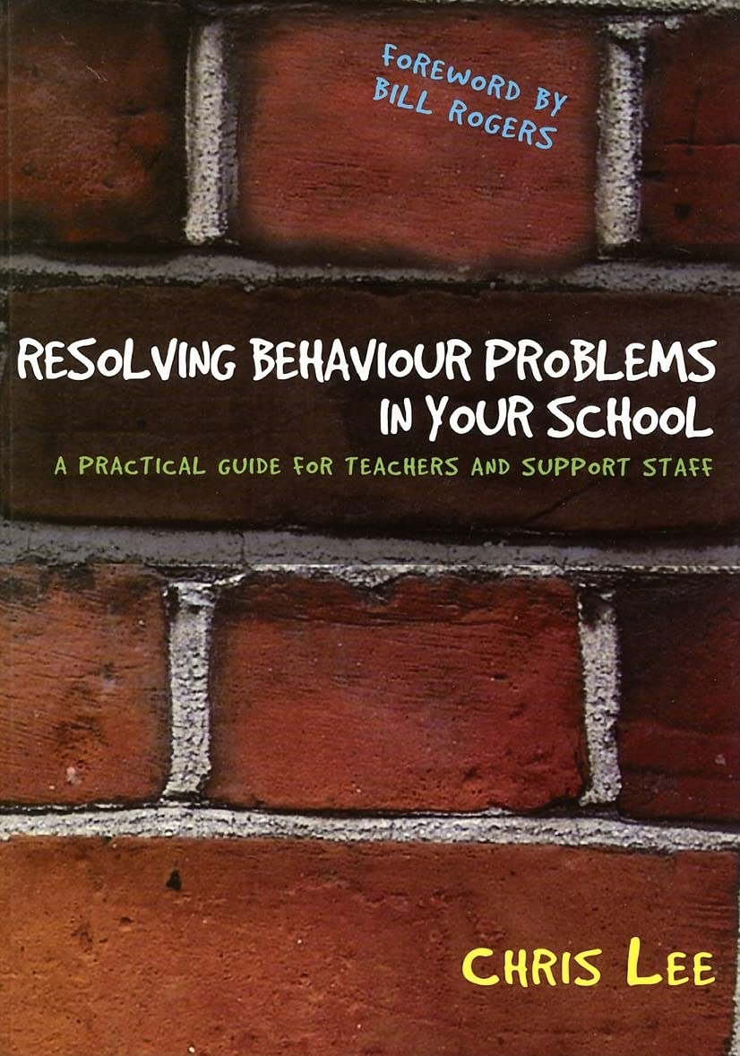 Buy Resolving Behaviour Problems in your School: A Practical Guide for Teachers and Support Staff — BookShops.in