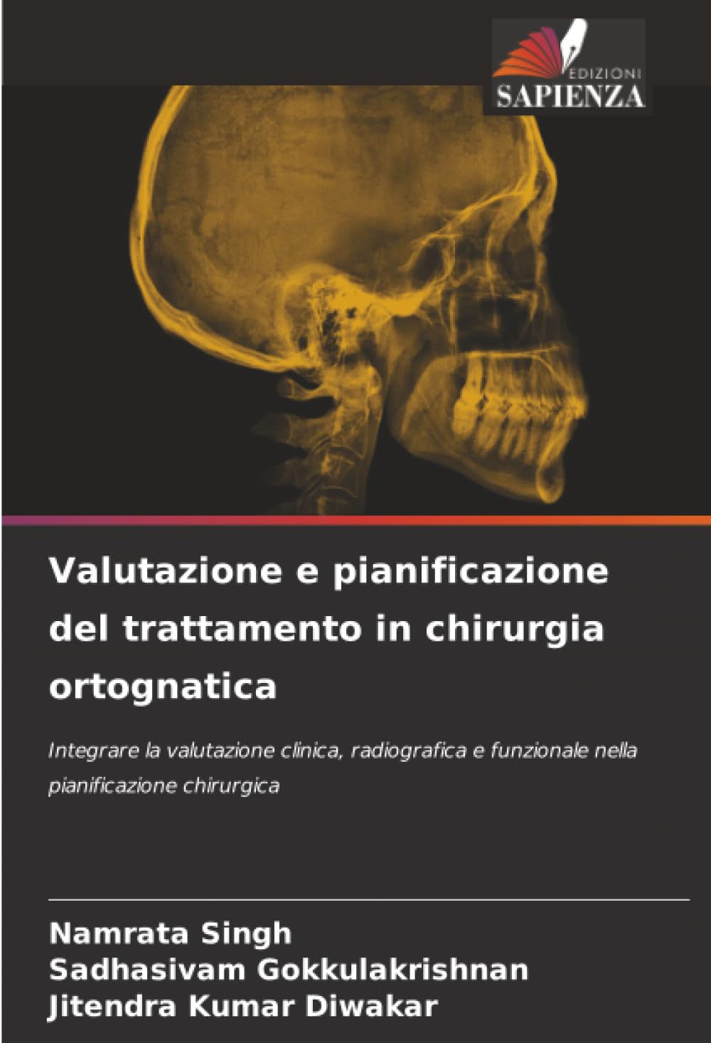 Valutazione e pianificazione del trattamento in chirurgia ortognatica: Integrare la valutazione clinica, radiografica e funzionale nella pianificazione chirurgica