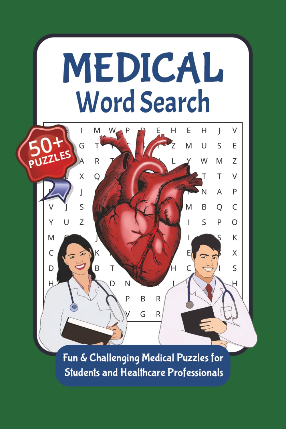Medical Word Search Puzzle Book: Word Search Puzzles with Easy-to-Read Print About Medical and Healthcare Terms | 6x9 Inches, 110 Pages | 50+ Puzzles | Solutions Included