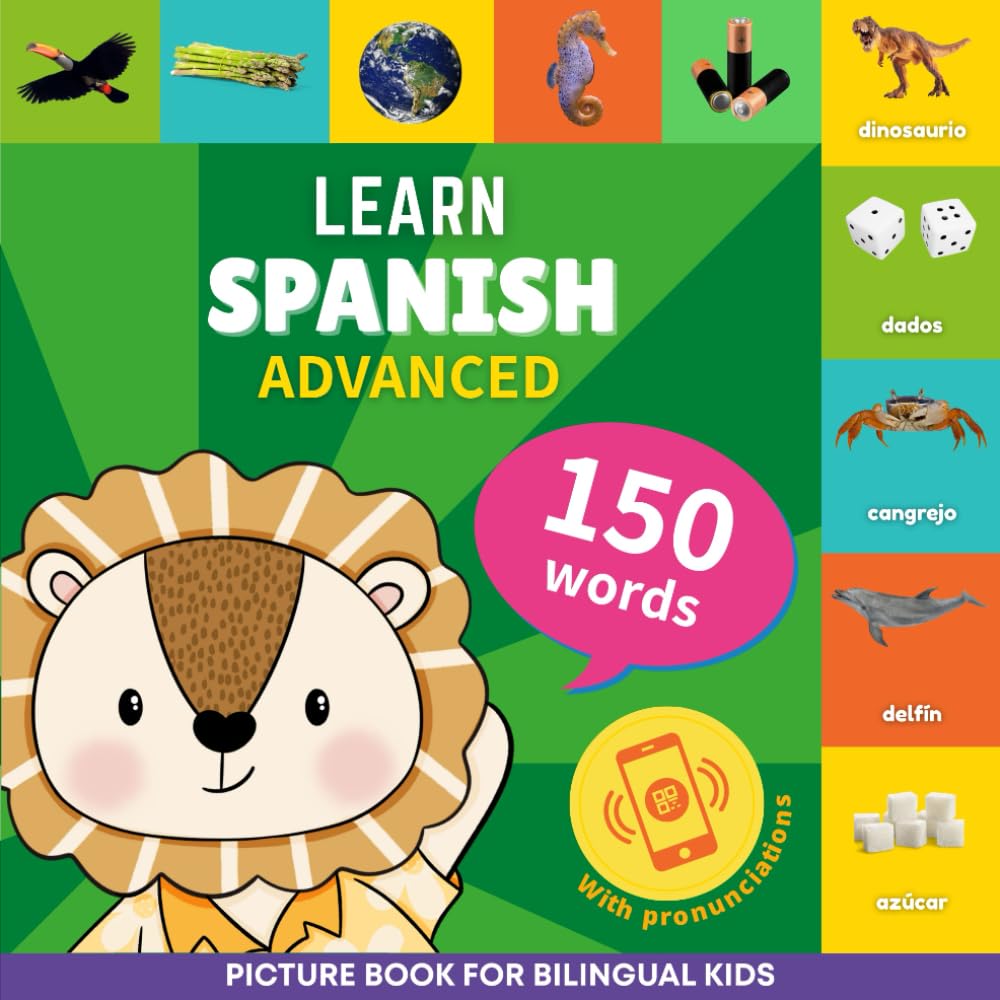 Learn spanish - 150 words with pronunciations - Advanced: Picture book for bilingual kids: 3