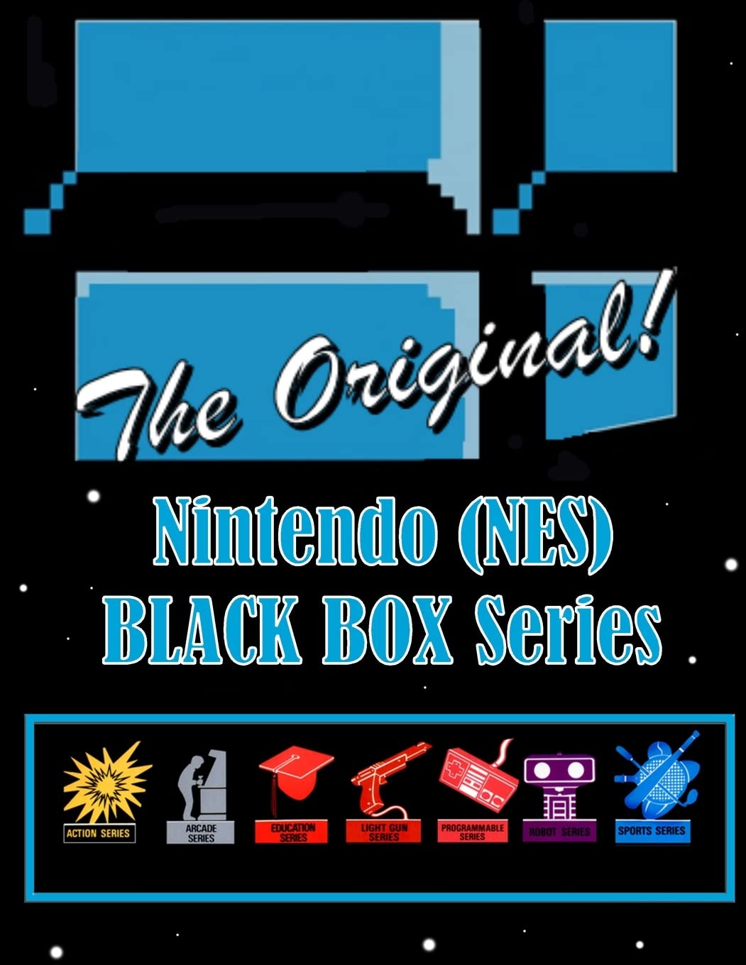 Nintendo (NES) Black Box Series, The Original! Miklas, Alex