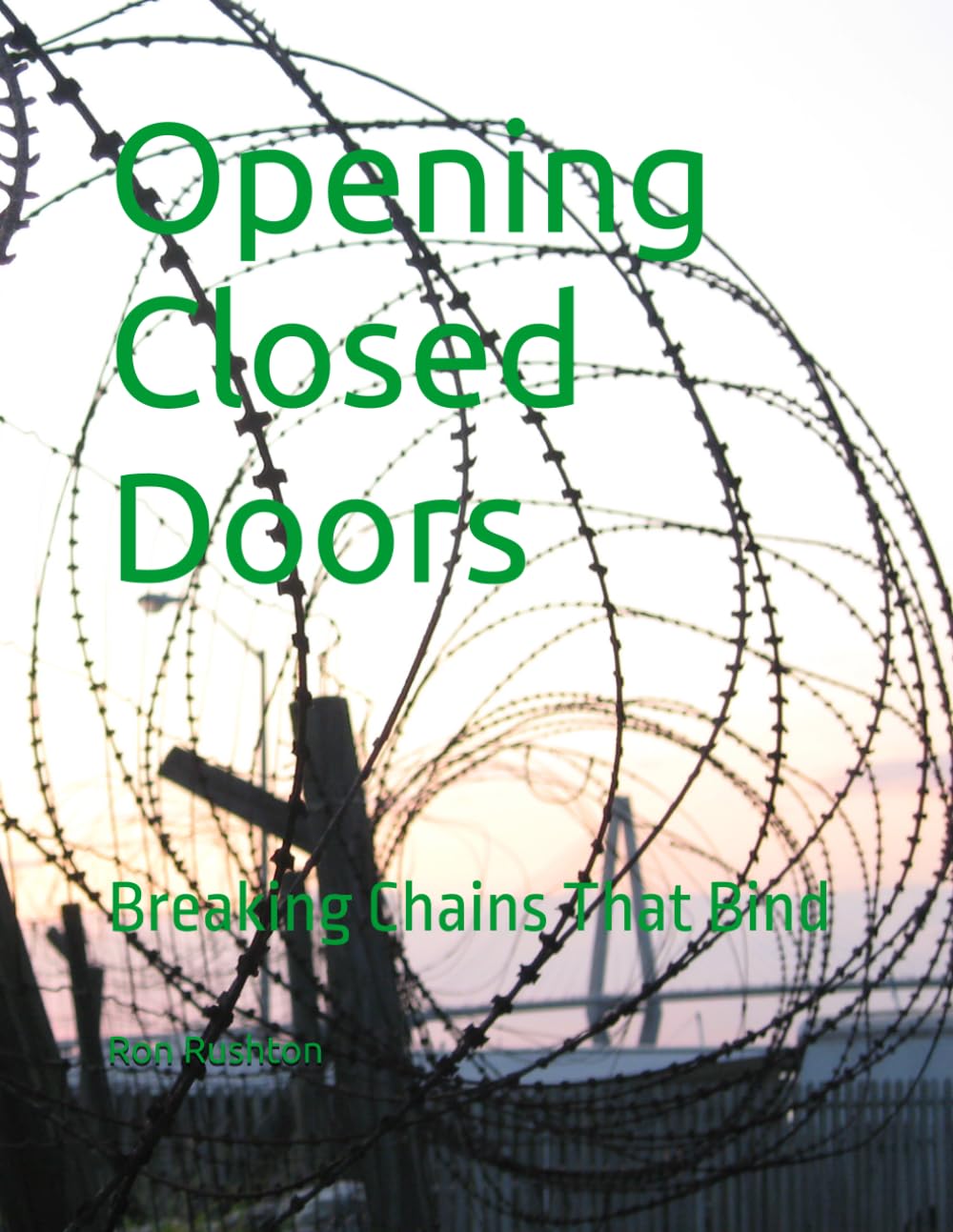 Opening Closed Doors: Breaking Chains That Bind