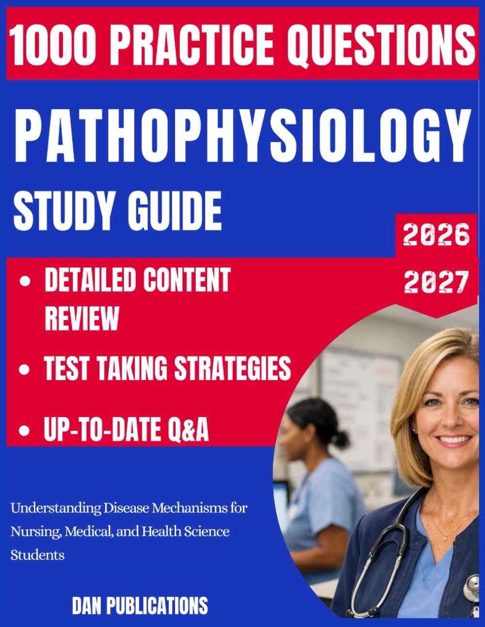 Pathophysiology Study Guide 2026-2027: Understanding Disease Mechanisms for Nursing, Medical, and Health Science Students