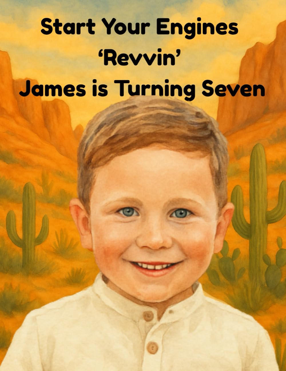 START YOUR ENGINES REVVIN, JAMES IS TURNING SEVEN