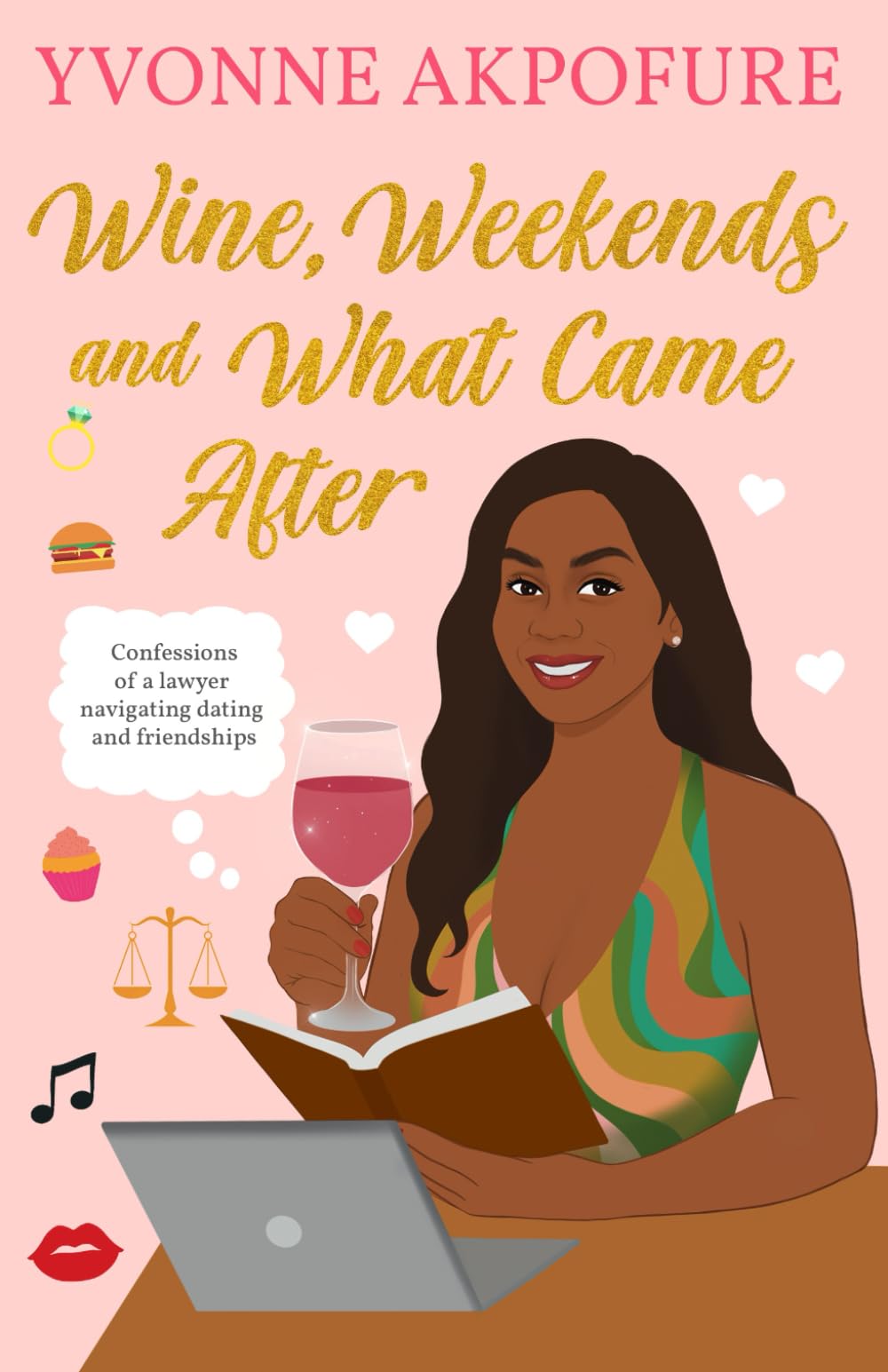 Wine, Weekends and What Came After