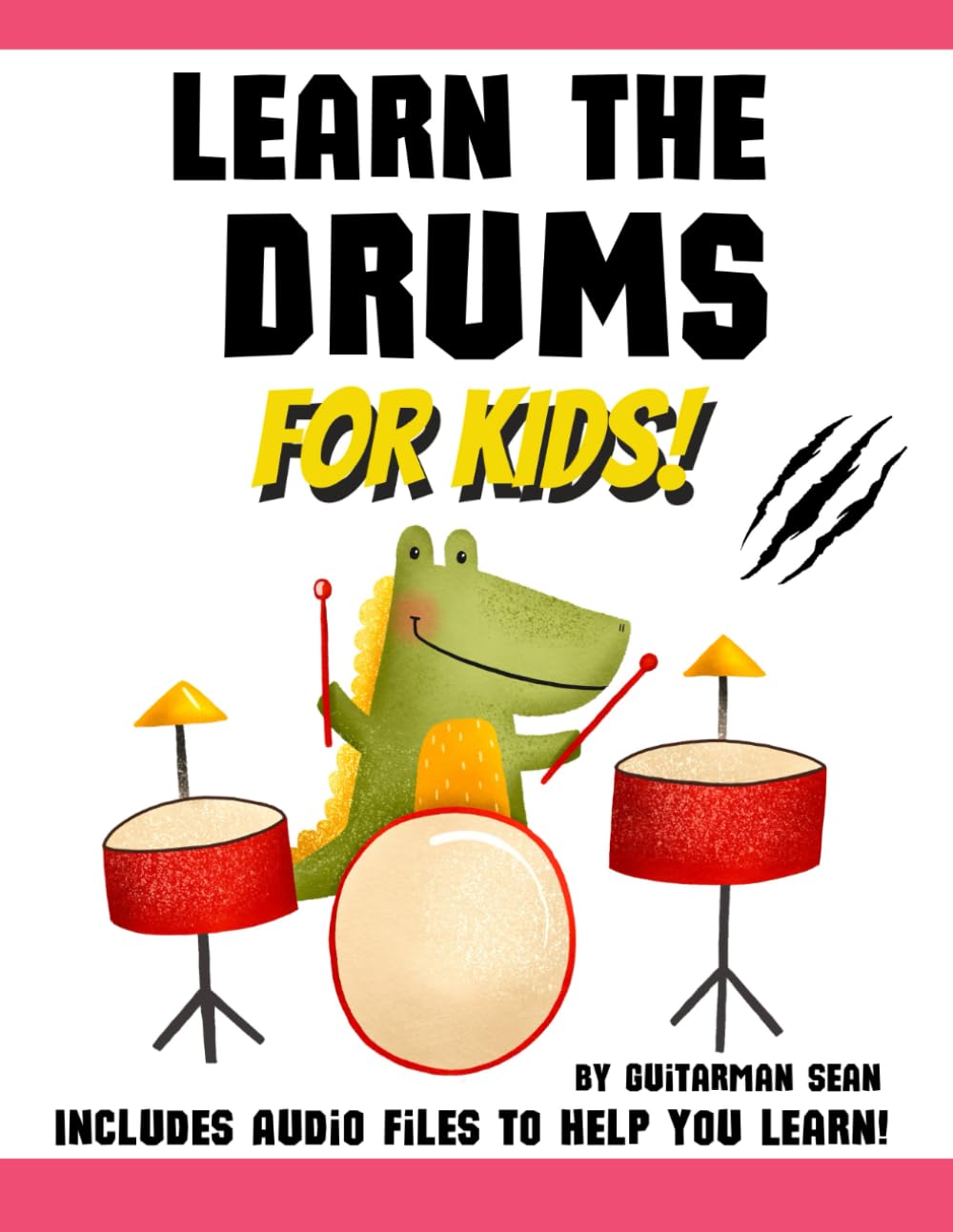 Learn the Drums for Kids: Audio Files Included to Help You Learn!