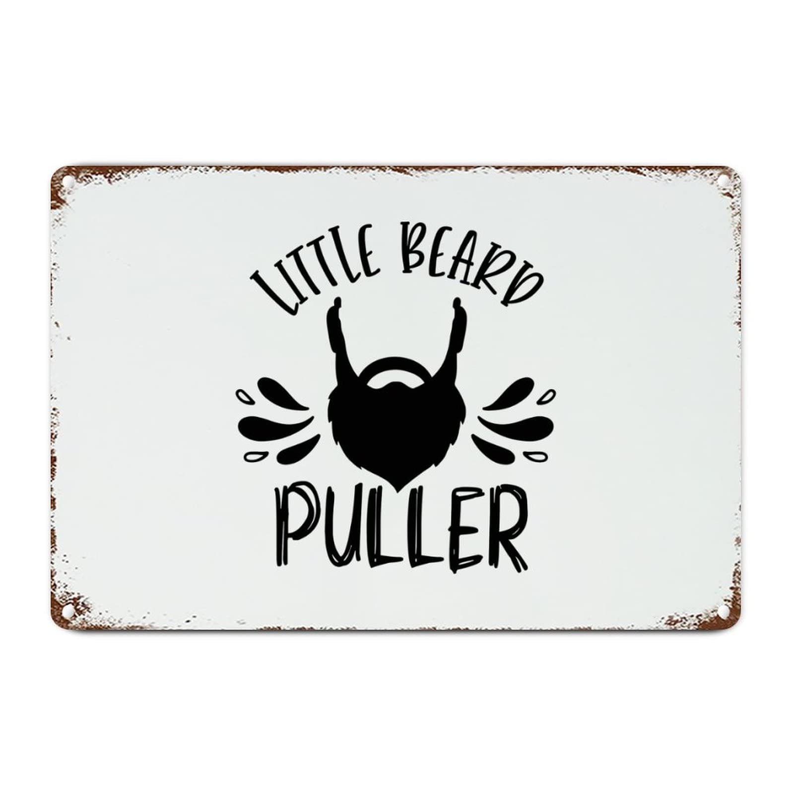 ENEDNATE Little Beard Puller Vintage Metal Sign 8x12 Inch Modern Waterproof Aluminum Tin Signs for Indoor & Outdoor Home Decoration Wall Art Poster