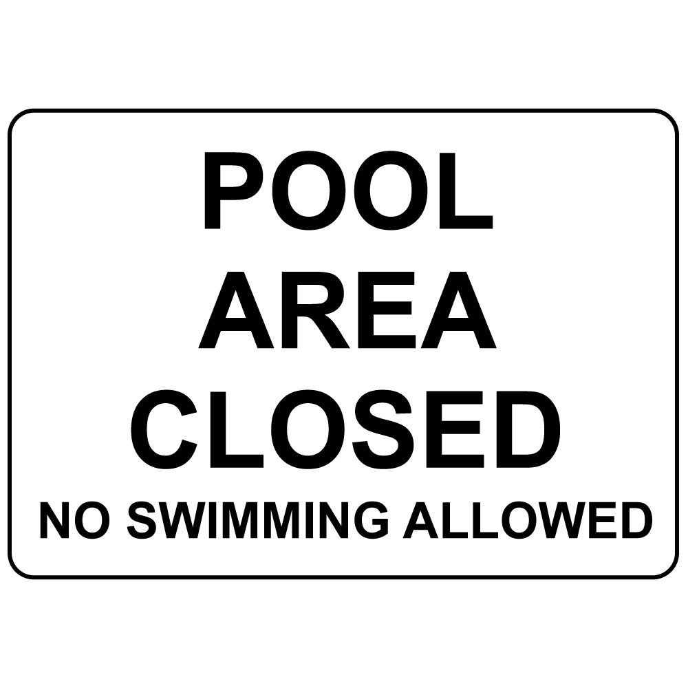 Aluminum Horizontal Metal Sign Multiple Sizes Pool Area Closed No Swimming Allowed Black with Border Weatherproof Street Signage 24x18Inches
