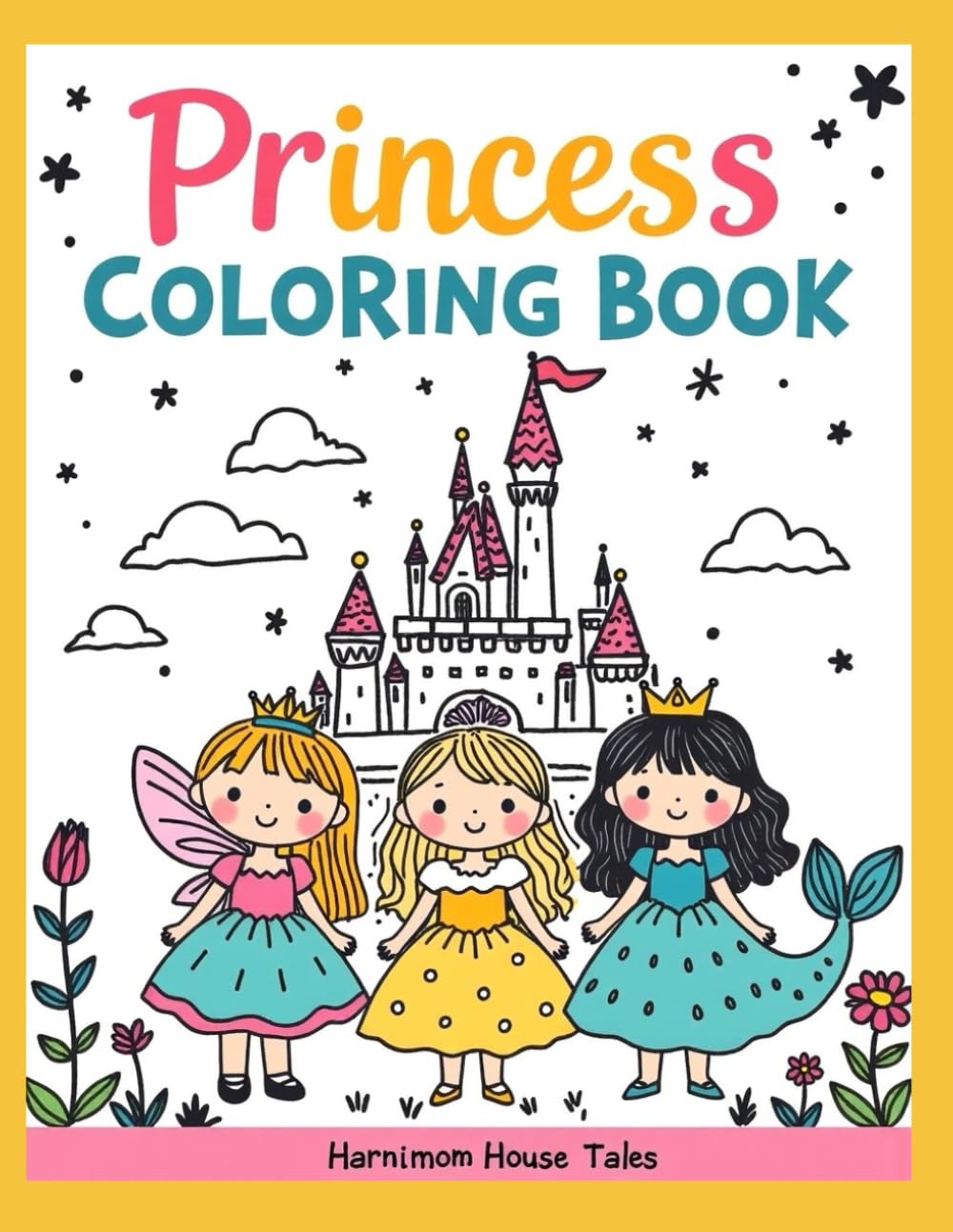 Princess Coloring Book (Fantasy & Imagination Coloring Series (Ages 4–8))