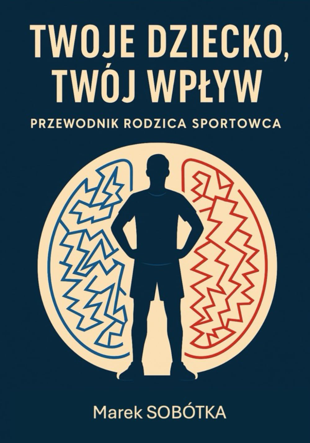 Twoje Dziecko, Twój Wpływ: Poradnik Rodzica Sportowca