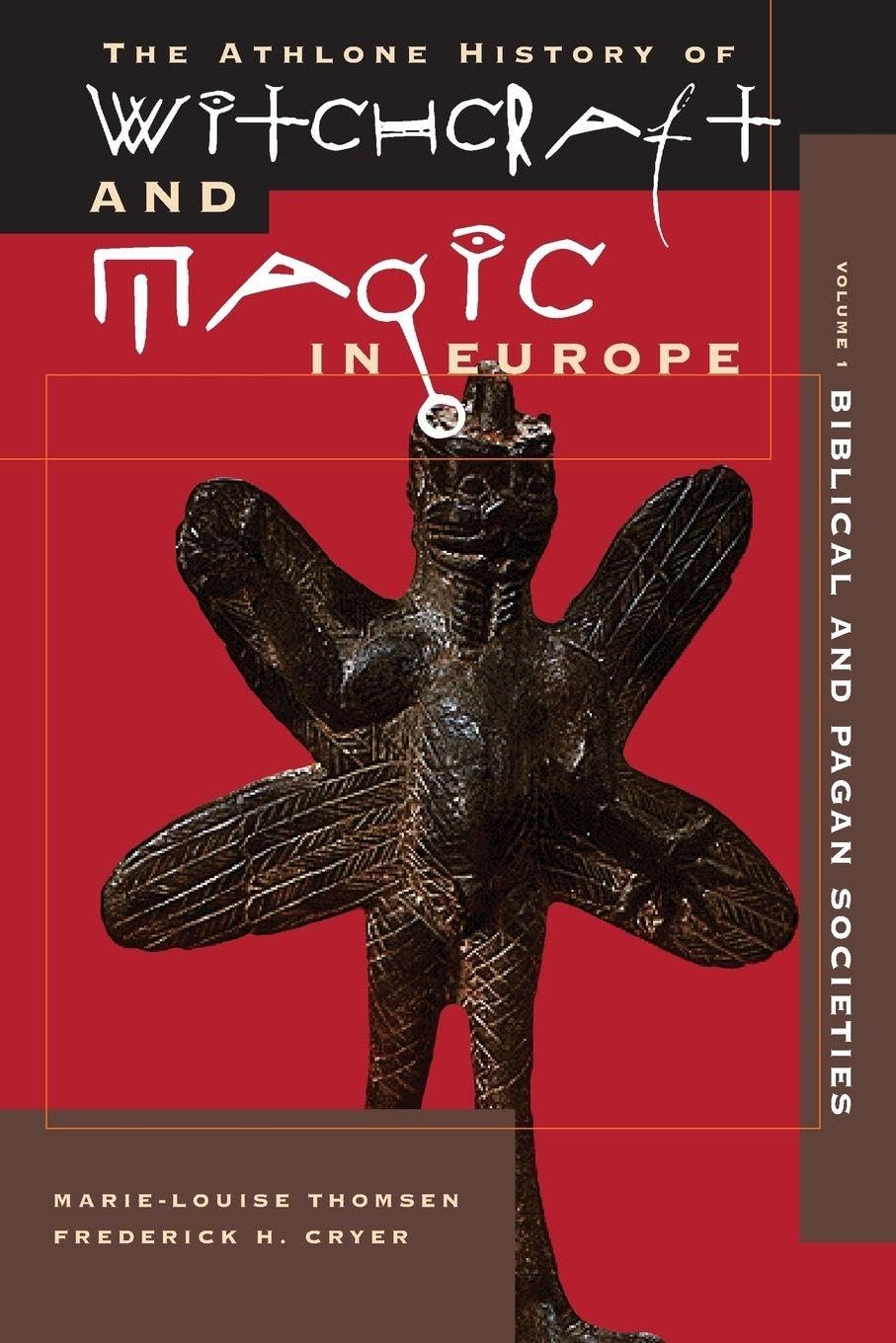 Athlone History of Witchcraft and Magic in Europe by Frederic... - 9780485891010